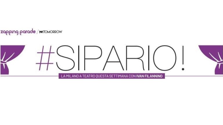 Dicono di noi A MILANO - #SIPARIO